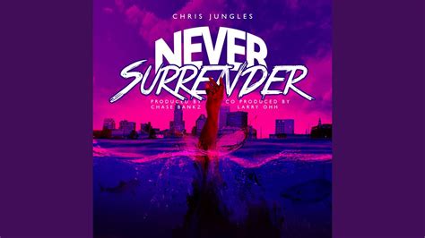 Never Surrender - YouTube
