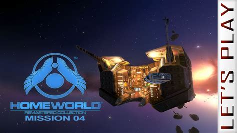 Homeworld 1 Remastered #04 - Let's Play - YouTube