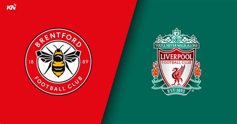 Brentford vs Liverpool: Predicted lineup, injury news, head-to-head ...