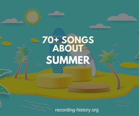 70+ Best Songs About Summer to Celebrate the Season (2025)