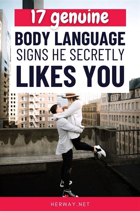 17 Genuine Body Language Signs He Secretly Likes You | Body language signs, Signs he loves you ...