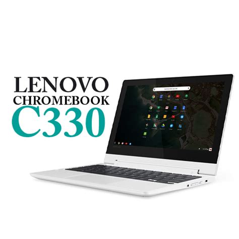 Lenovo chrome book C330 Review