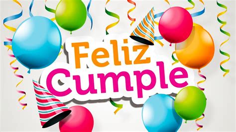 🎂 CUMPLEAÑOS FELIZ 🎁 Vídeos de Felicitaciones de Cumpleaños para ...