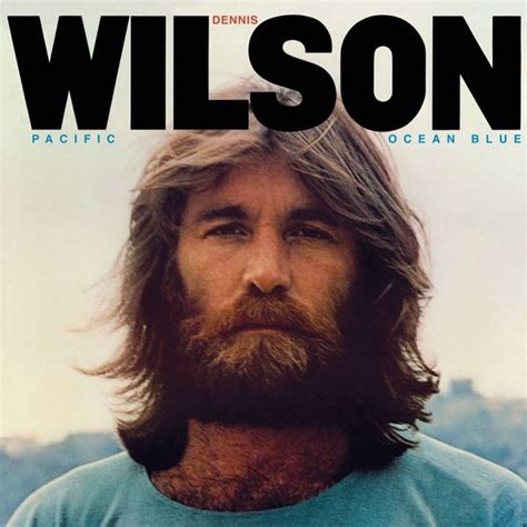 Dennis Wilson - Pacific Ocean Blue Lyrics and Tracklist | Genius