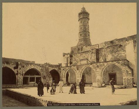 المسجد العمري الكبير غزة ١٨٦٧ Great Omari Mosque (masged) Gaza 1867 ...