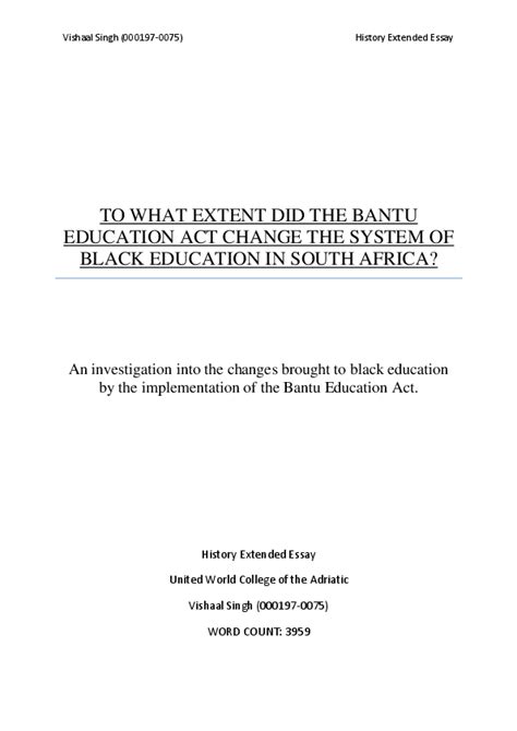 TO WHAT EXTENT DID THE BANTU EDUCATION ACT CHANGE THE SYSTEM OF BLACK ...