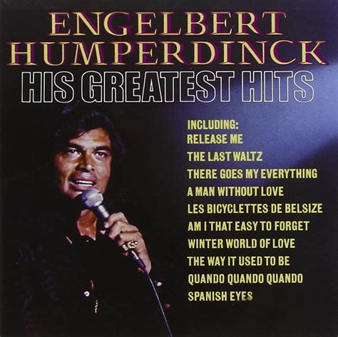 His Greatest Hits - Engelbert Humperdinck: Amazon.de: Musik