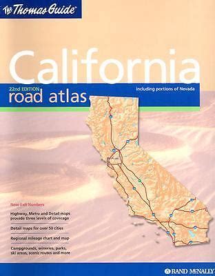 Thomas Guide California Road Atlas: Including Portions of Nevada ...