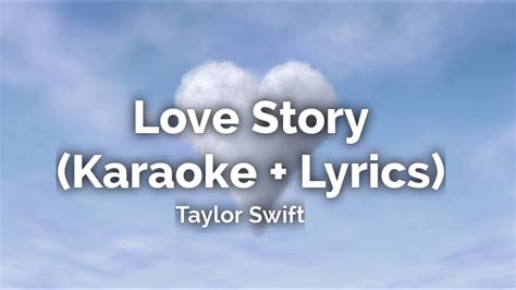 Taylor Swift - Love Story (Karaoke +Lyrics) - YouTube