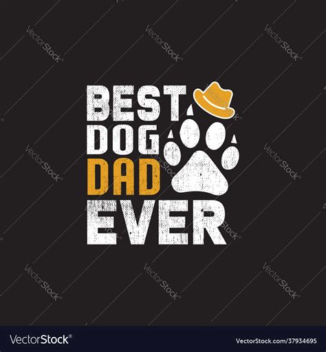 Best dog dad ever - dad typographic quotes label d