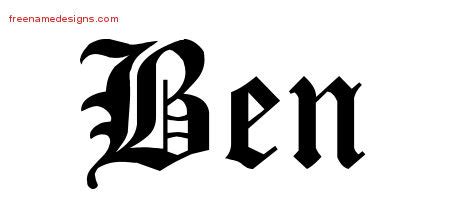 Blackletter Name Tattoo Designs Ben Printable - Free Name Designs