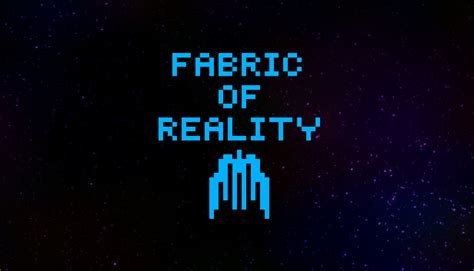 Fabric Of Reality on Steam