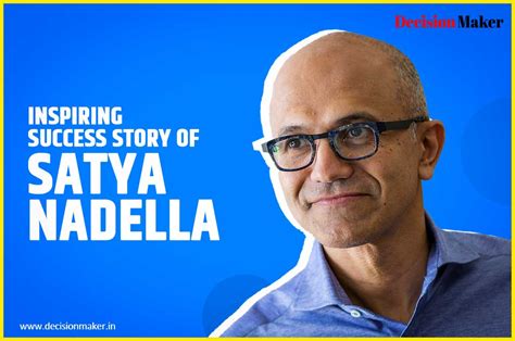 Inspiring Success Story of Satya Nadella - Decision Maker