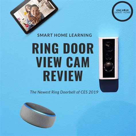 Ring Door View Cam Review: The Newest Ring Smart Doorbell CES 2019 — OneHourSmartHome.com