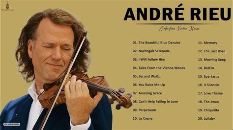 Violin Songs, Vienna Woods, You Raise Me Up, Morning Songs, Andre Rieu ...