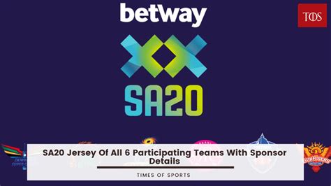 SA20 Jersey Of All 6 Participating Teams With Sponsor Details