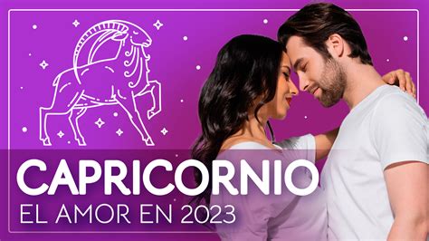 Horóscopos 2023: Capricornio, predicciones en el amor | Horóscopos ...