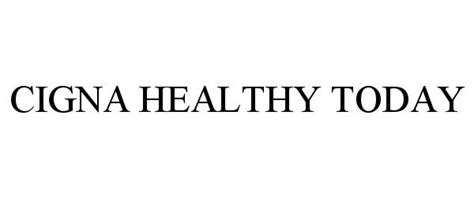 CIGNA HEALTHY TODAY - Cigna Intellectual Property, Inc. Trademark Registration