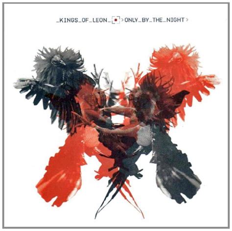 Raised by Gypsies ::: CD REVIEW: Kings of Leon “Only by the Night”