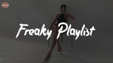 Freaky Playlist - chill rnb songs compilation - YouTube