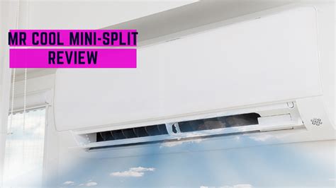 Mr Cool Mini Split Review - DuctlessAcPro.com| Ductless Mini Split AC Specialists