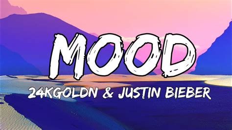 Mood - 24kGoldn ft Justin Bieber (Lyrics) - YouTube