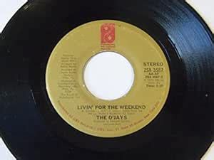 The O'Jays - Livin' For The Weekend / Stairway To Heaven 7" 45 ...