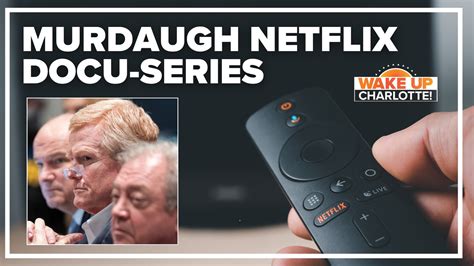 Netflix docu-series on the Murdaugh murders out Wednesday | wcnc.com