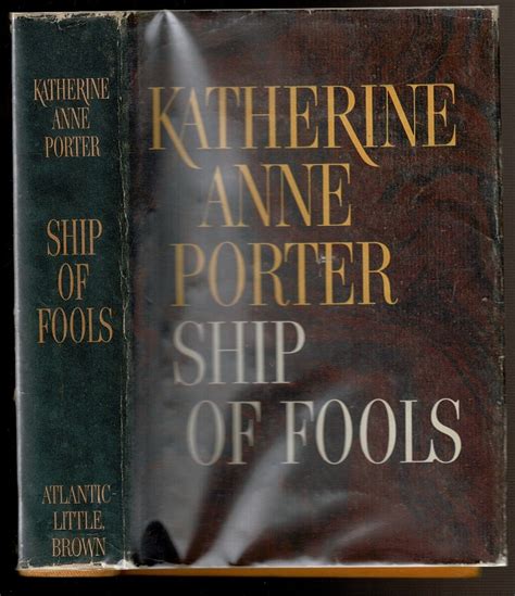 SHIP OF FOOLS by Porter, Katherine Anne: Very Good+ Hardcover (1962 ...