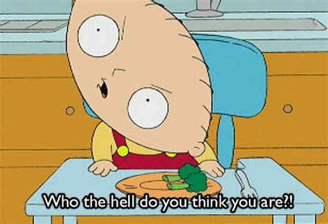 Stewie Griffin Family Guy Quote 15 Family Guy Funny, Family Guy Quotes, Family Guy Stewie, Man ...