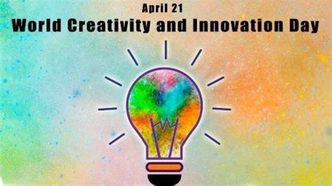 World Creativity and Innovation Day 2022 observed on 21st April