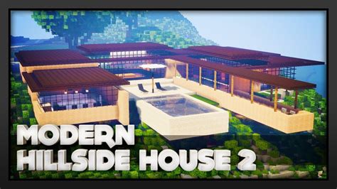 Minecraft - Modern Hillside House 2 - YouTube