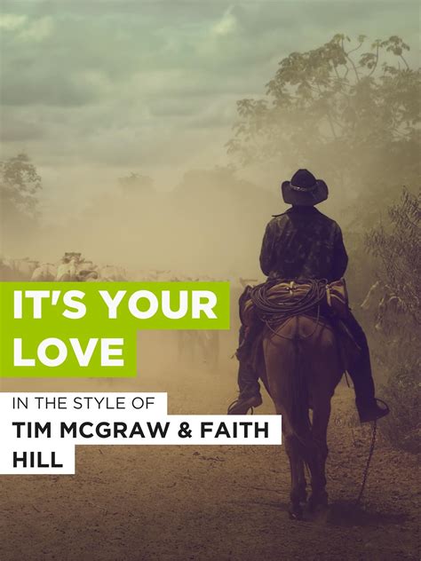 Amazon.com: It's Your Love : Tim McGraw, Faith Hill, S Smith, ---: Movies & TV