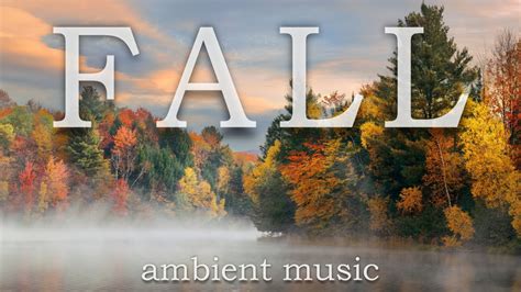 Relaxing Fall Autumn Ambience Music | Peaceful Music | Stress Relief - YouTube