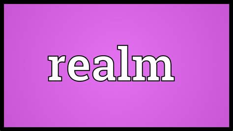 Realm Meaning - YouTube