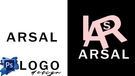 ARSAL NAME LOGO DESIGN IN ADOBE PHOTOSHOP CC - YouTube