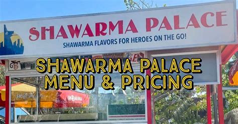 Shawarma Palace - Menu & Pricing - Food at Disneyland