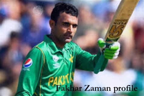 Fakhar Zaman Cricketer, Batting, wife, family, age, height and more