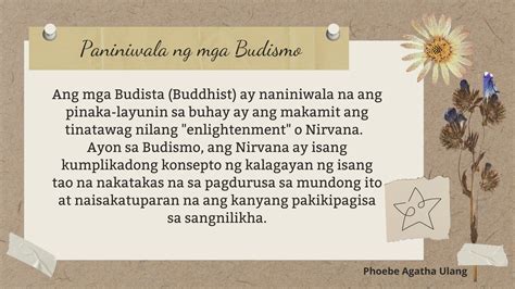 Isa sa mga paniniwala ng mga Budista (Buddhist) ay ang pagkamit sa ...