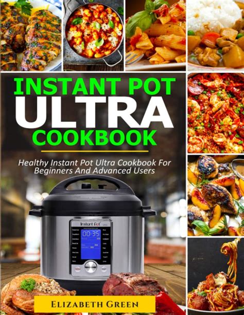 INSTANT POT ULTRA COOKBOOK: Healthy Instant Pot Ultra Recipe Book for ...