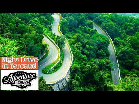 Night Drive in Yercaud Ghat Road from Salem // Beautiful Roads // Chill climate // Nature - YouTube