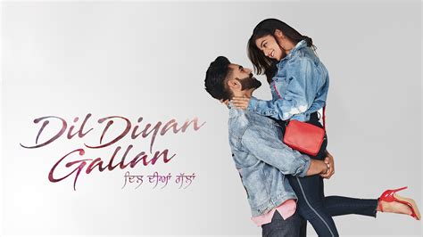 Dil Diyan Gallan 2019 Full Movie Online - Watch HD Movies on Airtel Xstream Play