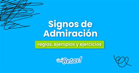 Signos de admiración: Reglas, ejemplos y ejercicios resueltos