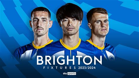 Brighton: Premier League 2023/24 fixtures and schedule | Football News | Sky Sports