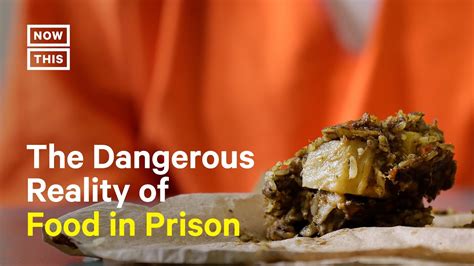 Prison Food is More Than Gross — It’s Dangerous - YouTube