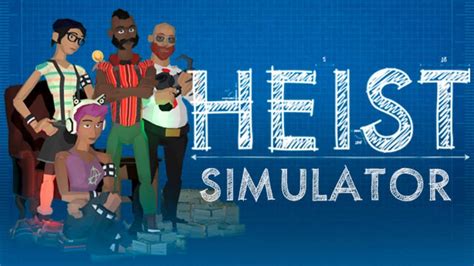 Create & Share Your Own Heists in Heist Simulator, Coming This Year