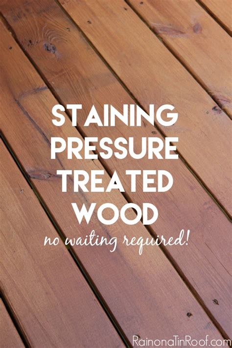 Staining Pressure Treated Wood