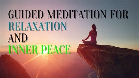 Guided Meditation For Relaxation And Inner Peace 2024