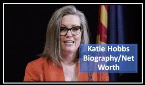 Katie Hobbs Net Worth (2024): Who is Katie Hobbs, Biography, Age ...