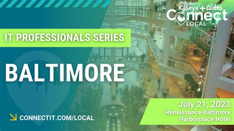 Kaseya + Datto Connect IT Local - Baltimore (IT Professionals Series) | LinkedIn